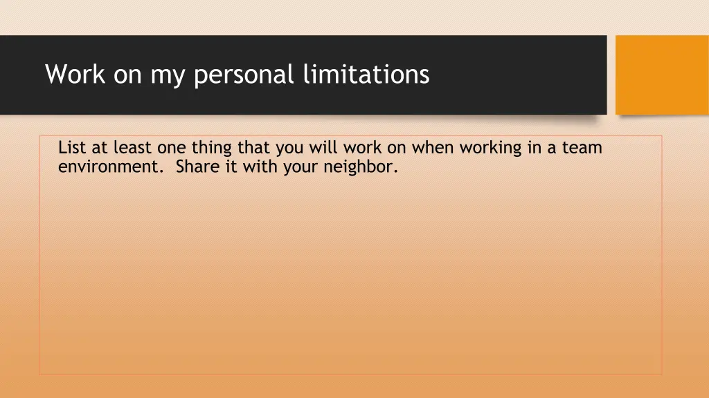 work on my personal limitations