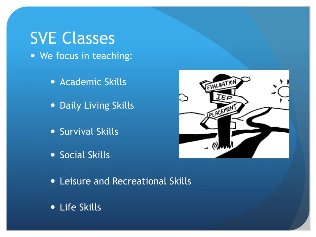 sve classes we focus in teaching
