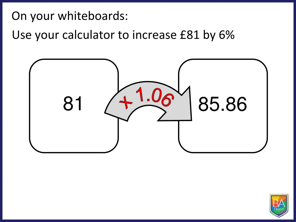 on your whiteboards use your calculator 2