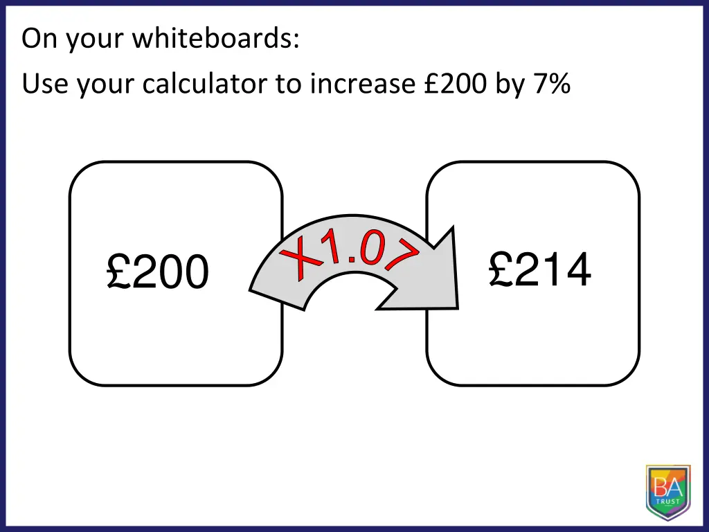 on your whiteboards use your calculator