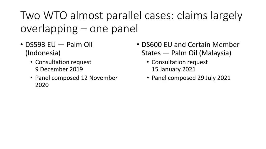 two wto almost parallel cases claims largely
