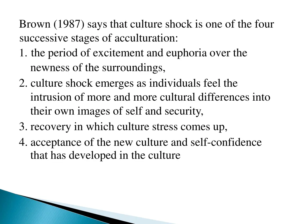brown 1987 says that culture shock
