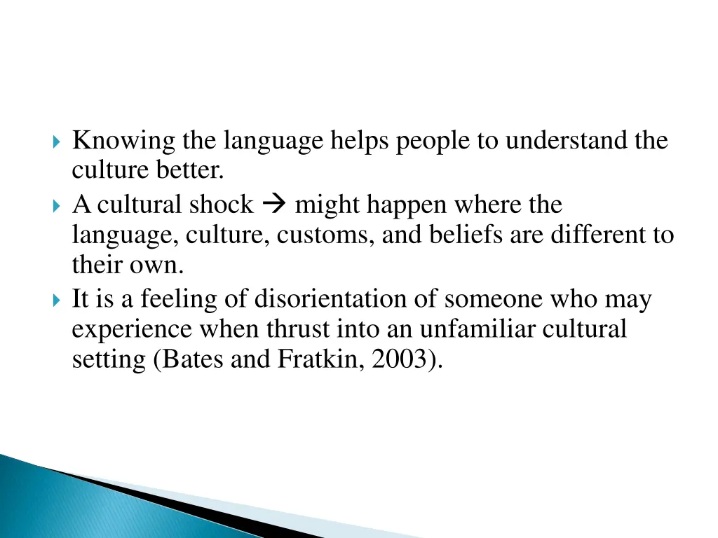 knowing the language helps people to understand