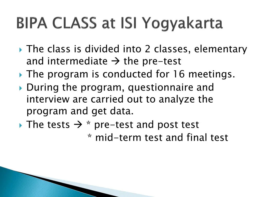 the class is divided into 2 classes elementary