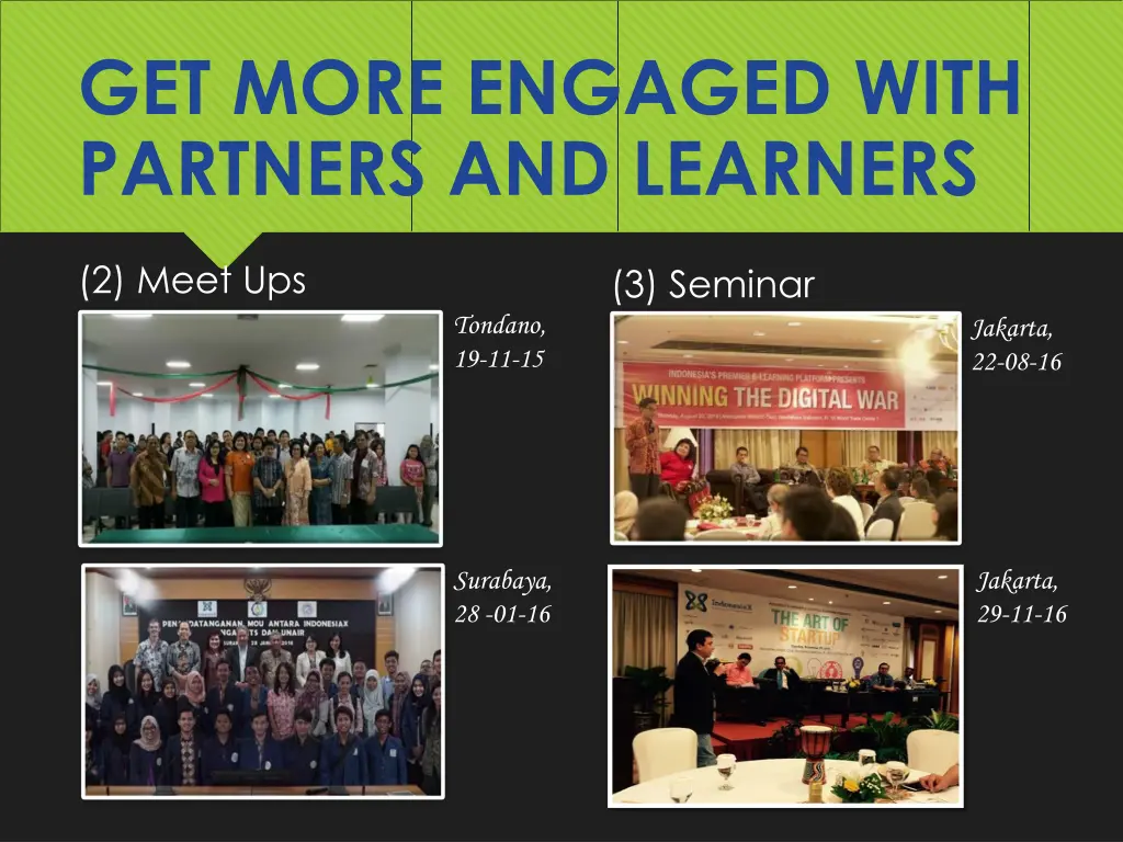 get more engaged with partners and learners 1