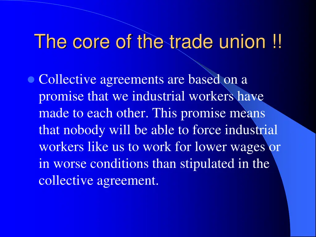 the core of the trade union
