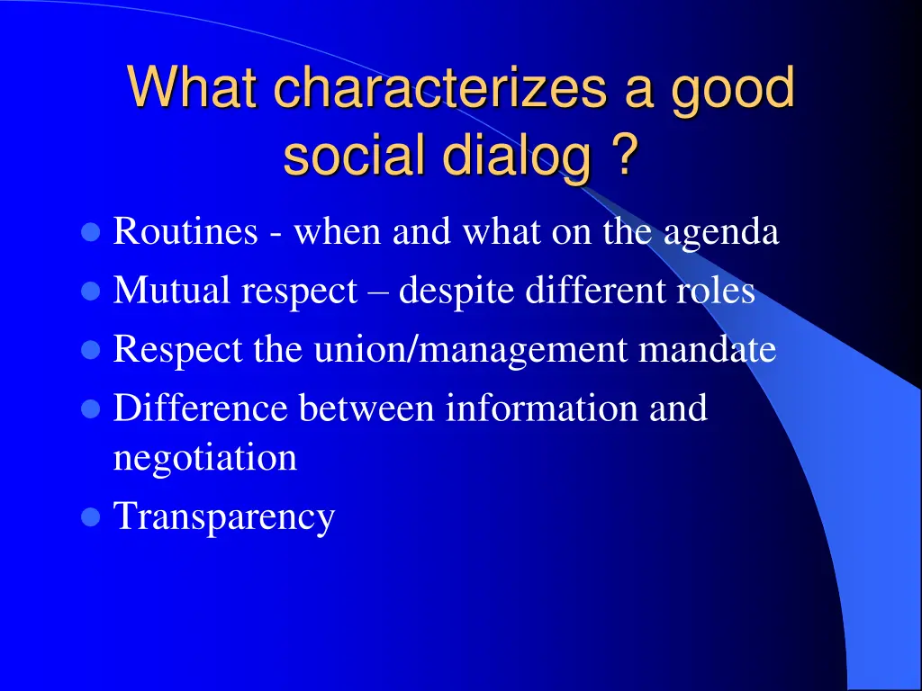 what characterizes a good social dialog