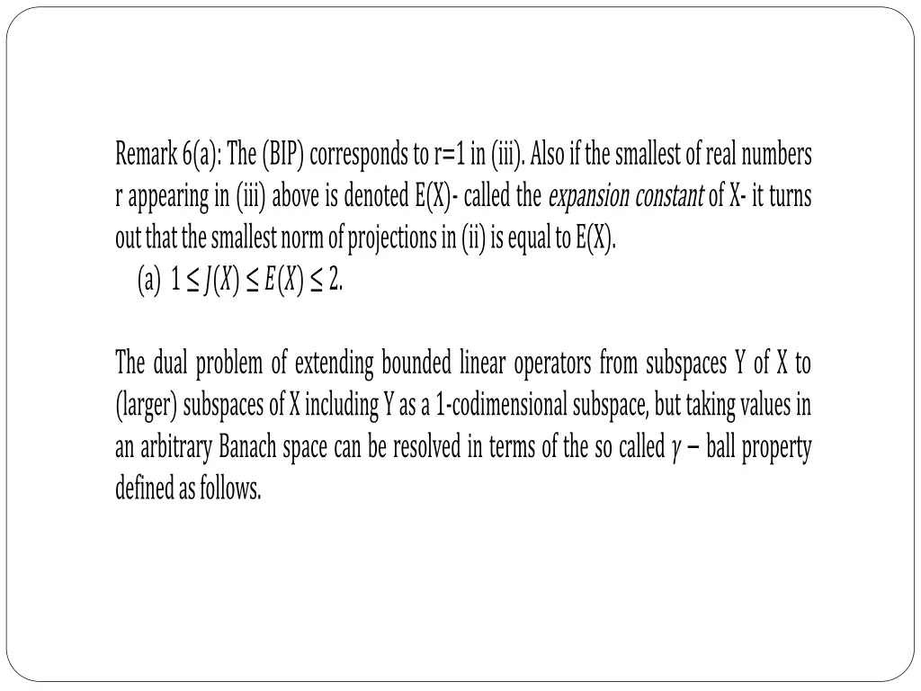 remark 6 a the bip corresponds to r 1 in iii also
