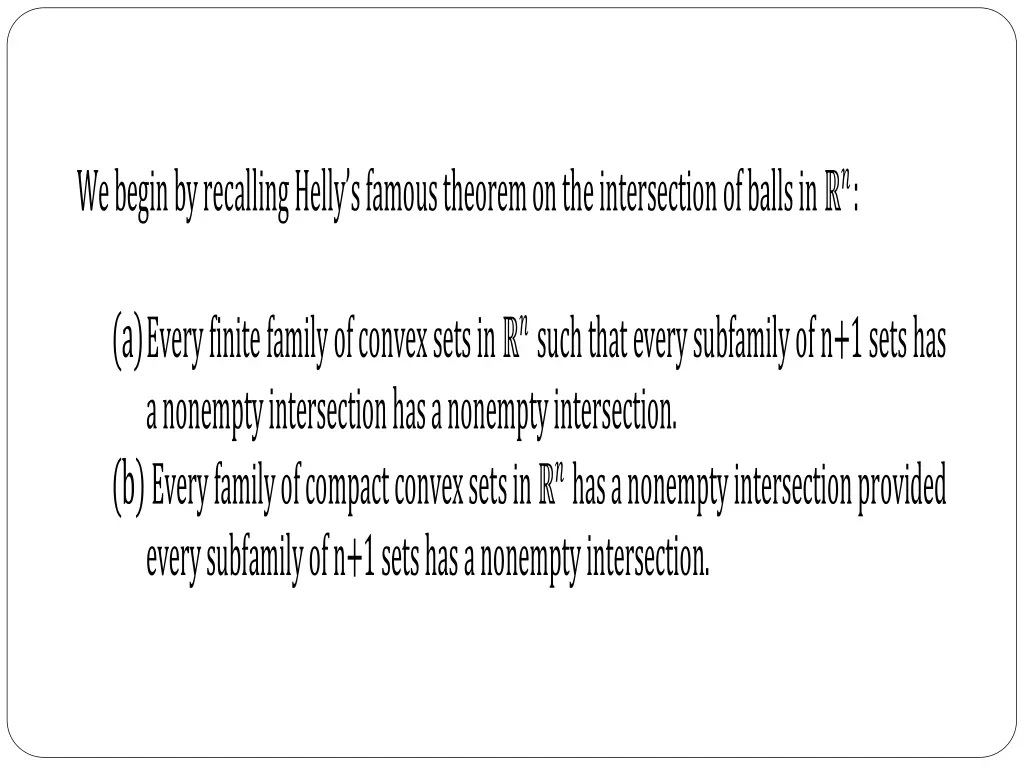 we begin by recalling helly s famous theorem