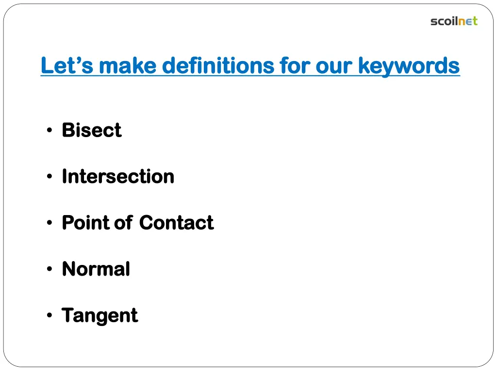 let s make definitions for our keywords