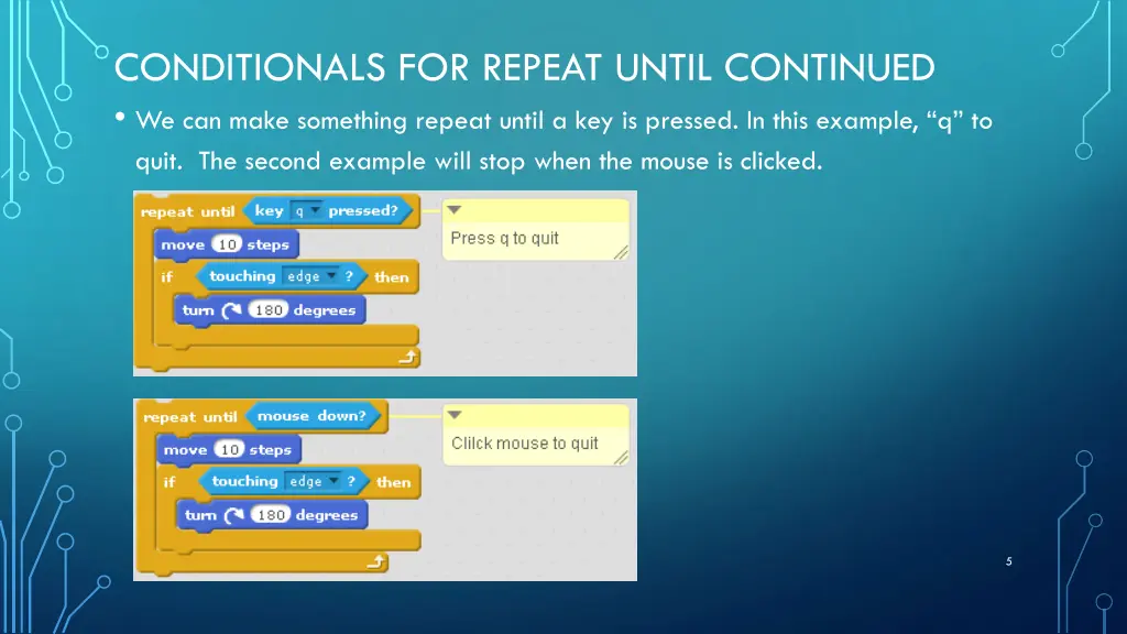 conditionals for repeat until continued