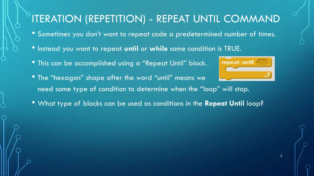 iteration repetition repeat until command