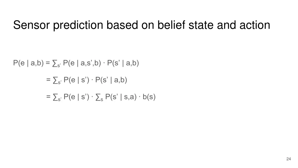 sensor prediction based on belief state and action