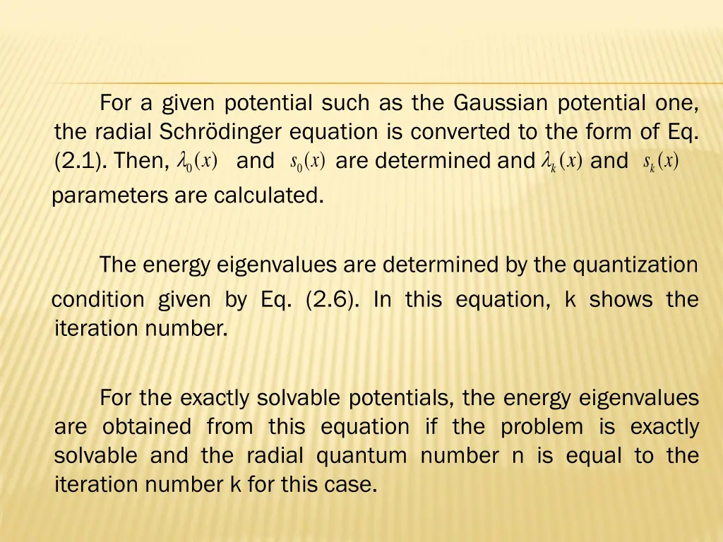the radial schr dinger equation is converted