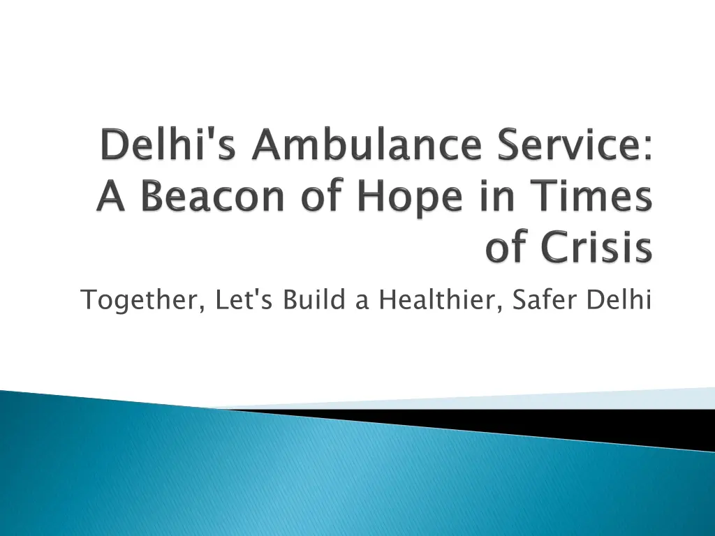 together let s build a healthier safer delhi