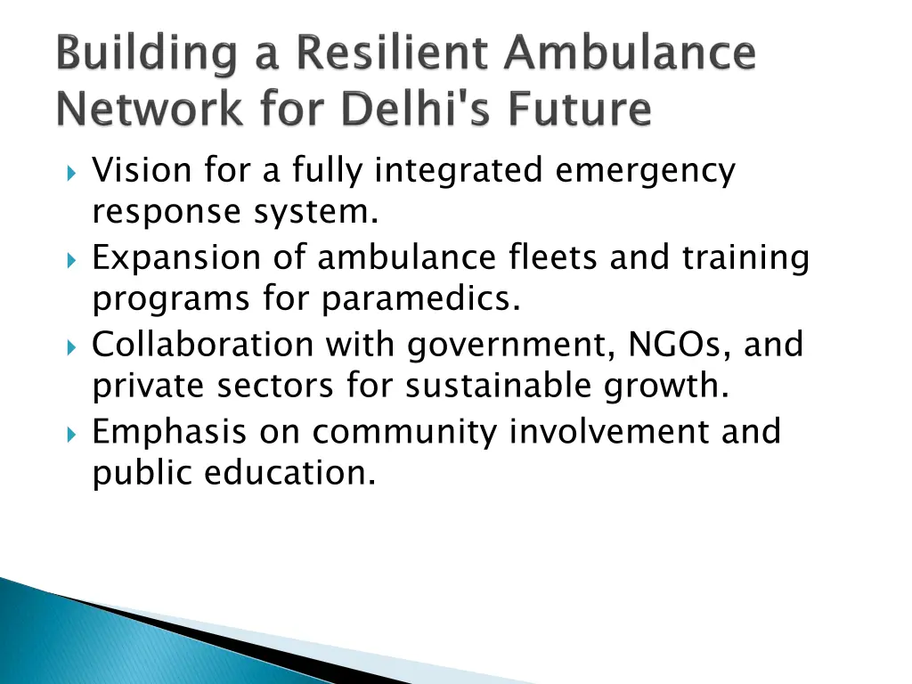 vision for a fully integrated emergency response