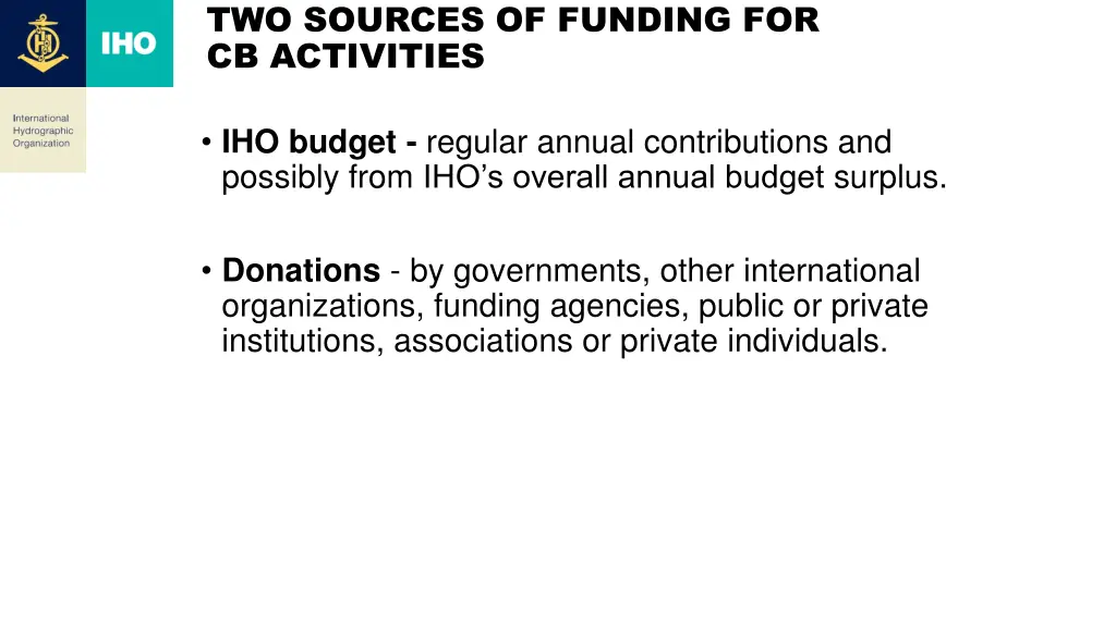 two sources of funding for cb activities