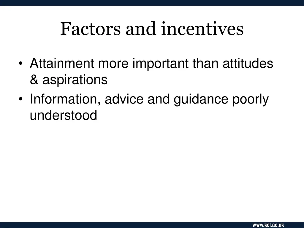 factors and incentives