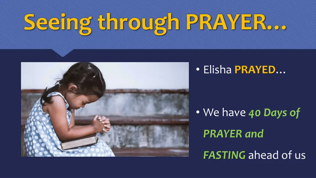 seeing through prayer