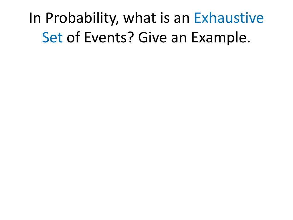 in probability what is an exhaustive