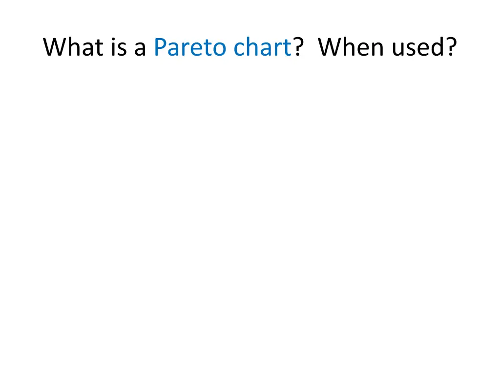 what is a pareto chart when used