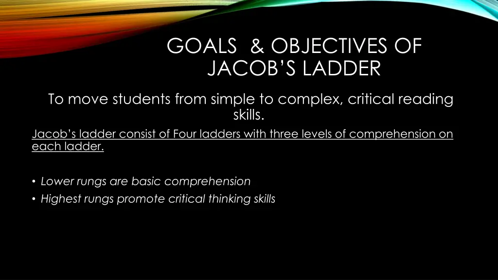 goals objectives of jacob s ladder