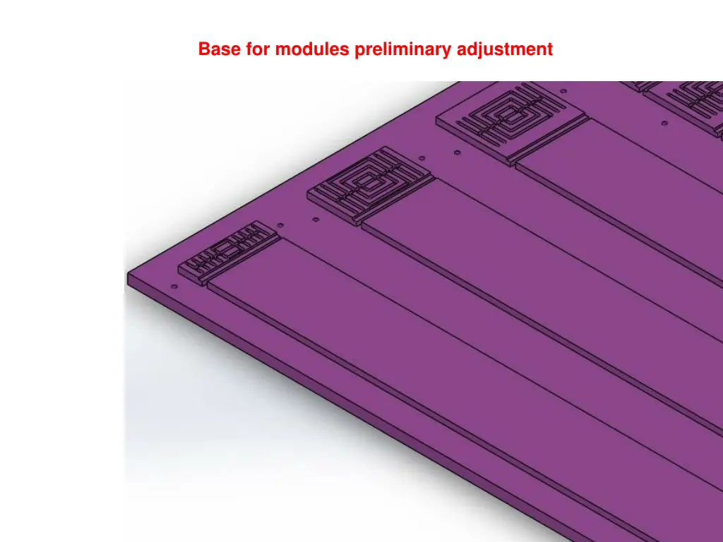 base for modules preliminary adjustment