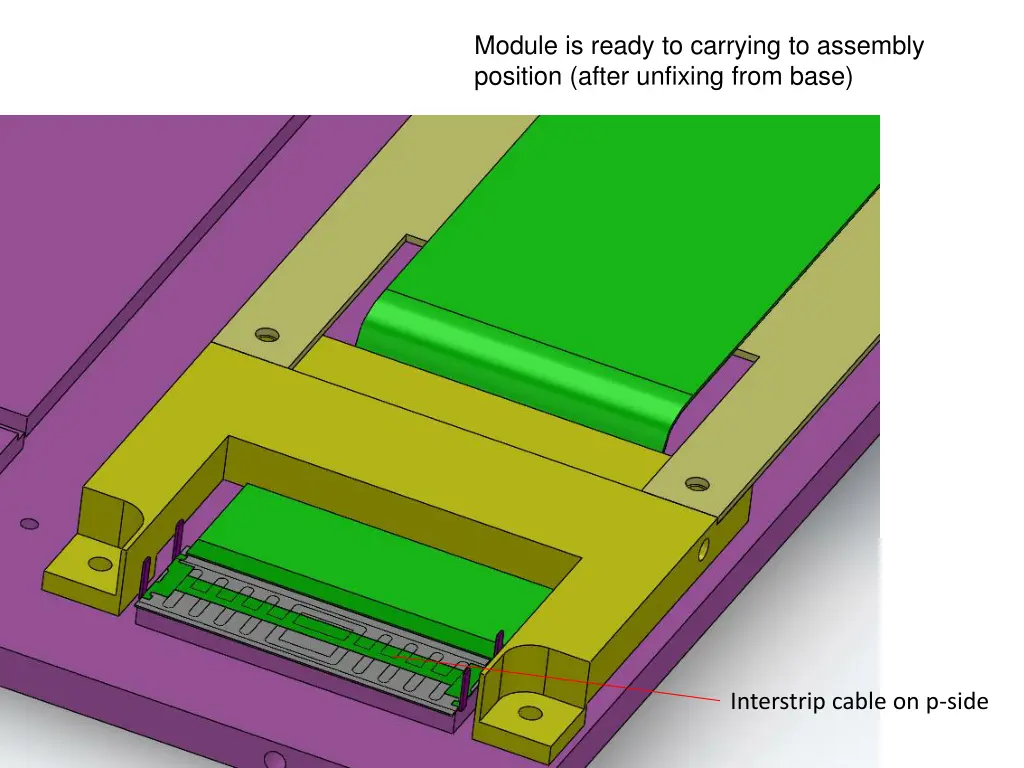 module is ready to carrying to assembly position