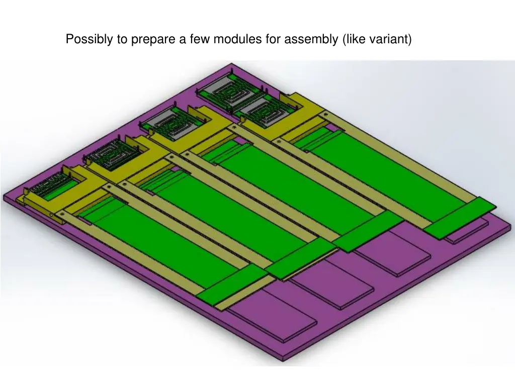 possibly to prepare a few modules for assembly