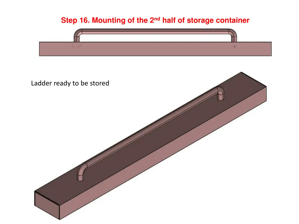 step 16 mounting of the 2 nd half of storage