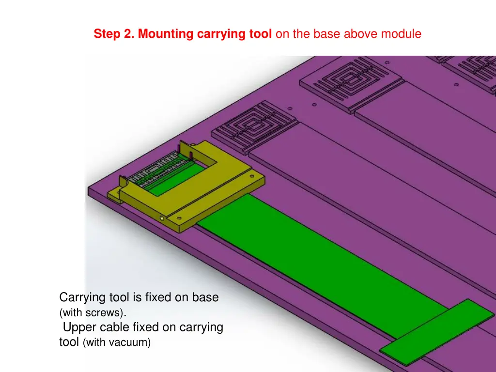 step 2 mounting carrying tool on the base above