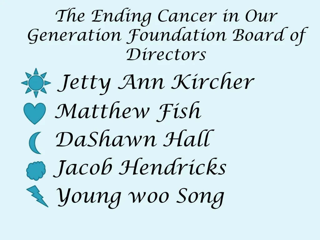 the ending cancer in our generation foundation 8
