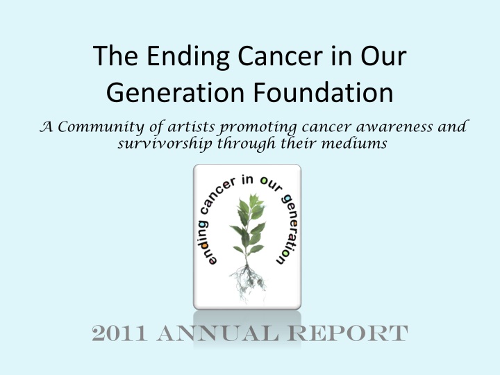 the ending cancer in our generation foundation