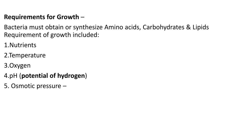 requirements for growth bacteria must obtain
