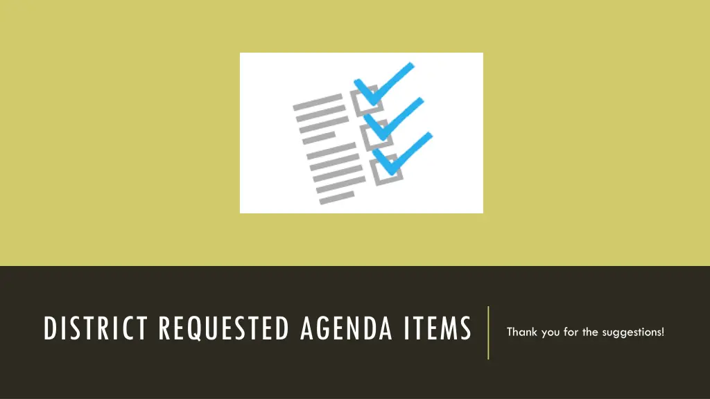 district requested agenda items