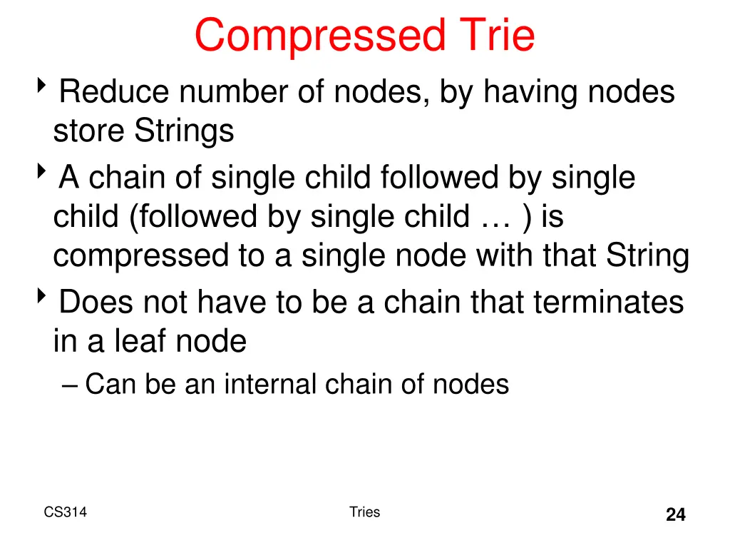 compressed trie reduce number of nodes by having