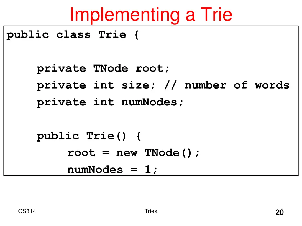 implementing a trie public class trie