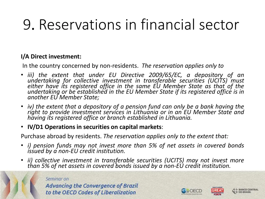 9 reservations in financial sector