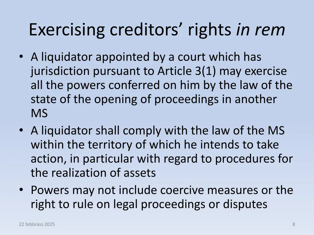 exercising creditors rights in rem