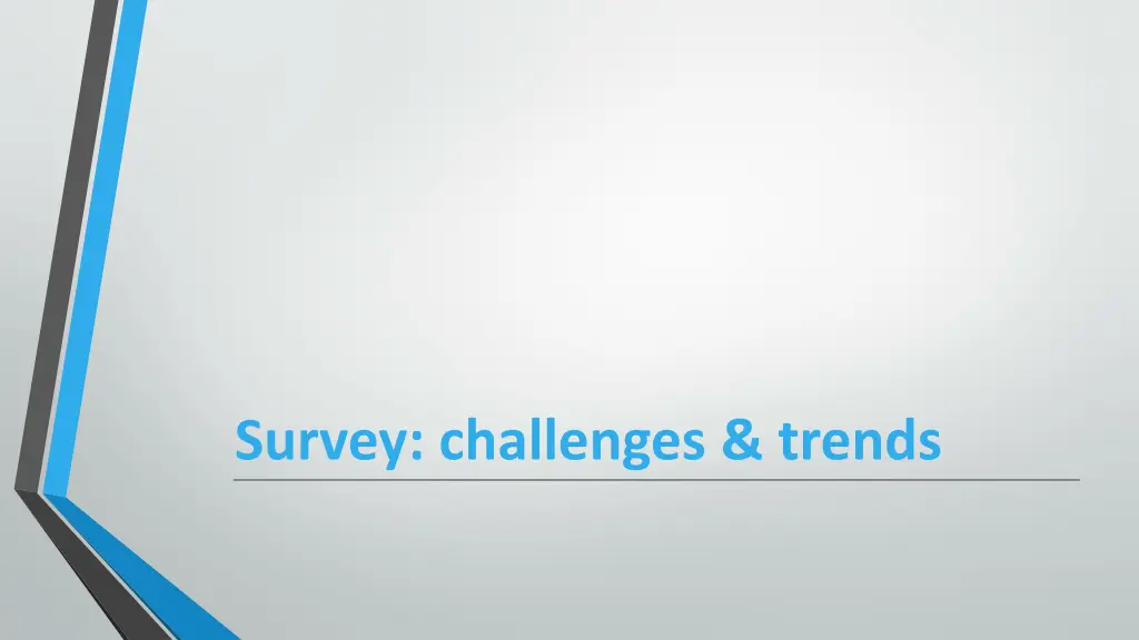 survey challenges trends
