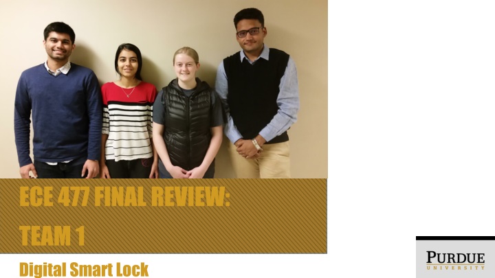 ece 477 final review team 1 digital smart lock