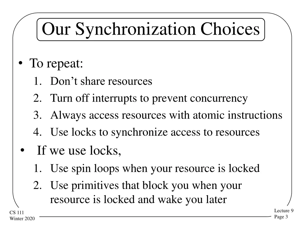 our synchronization choices