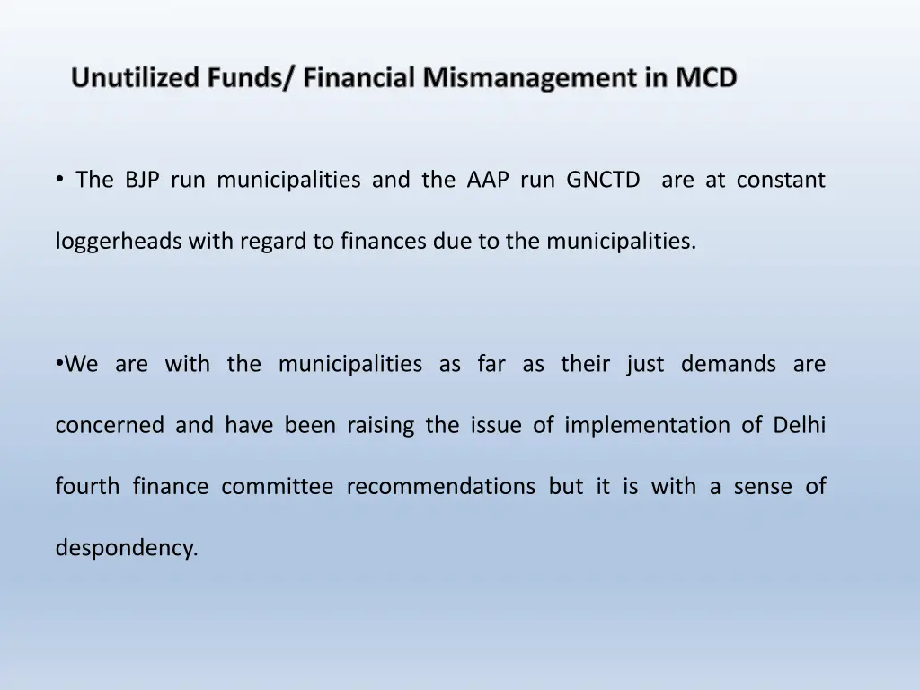 unutilized funds financial mismanagement in mcd
