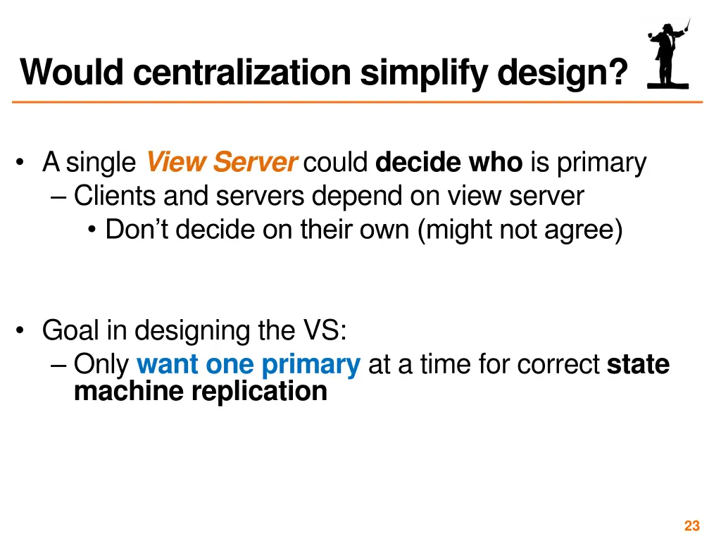 would centralization simplify design