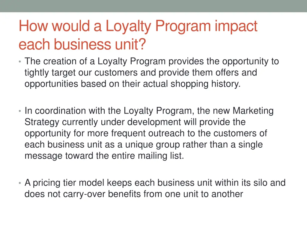 how would a loyalty program impact each business