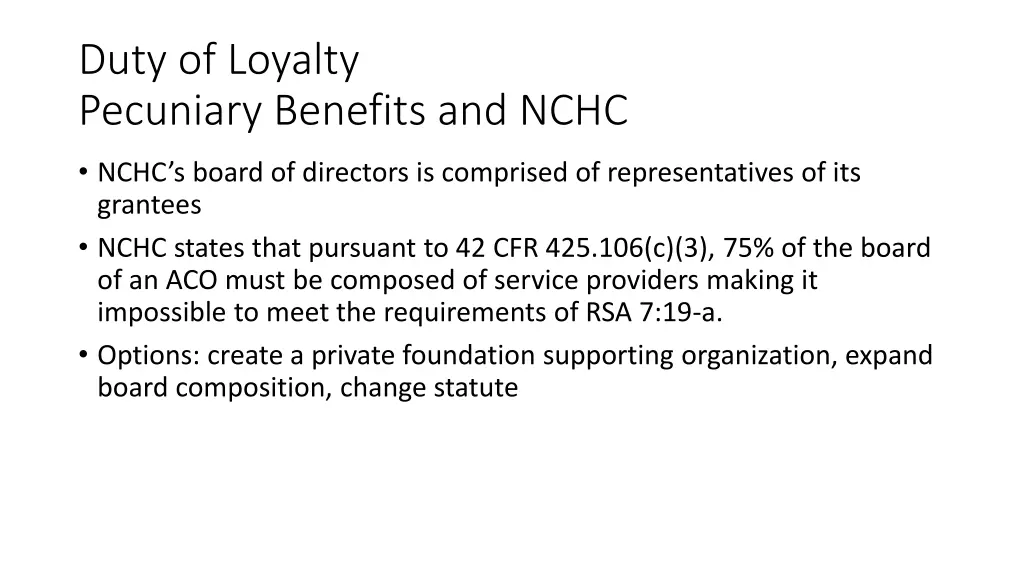 duty of loyalty pecuniary benefits and nchc