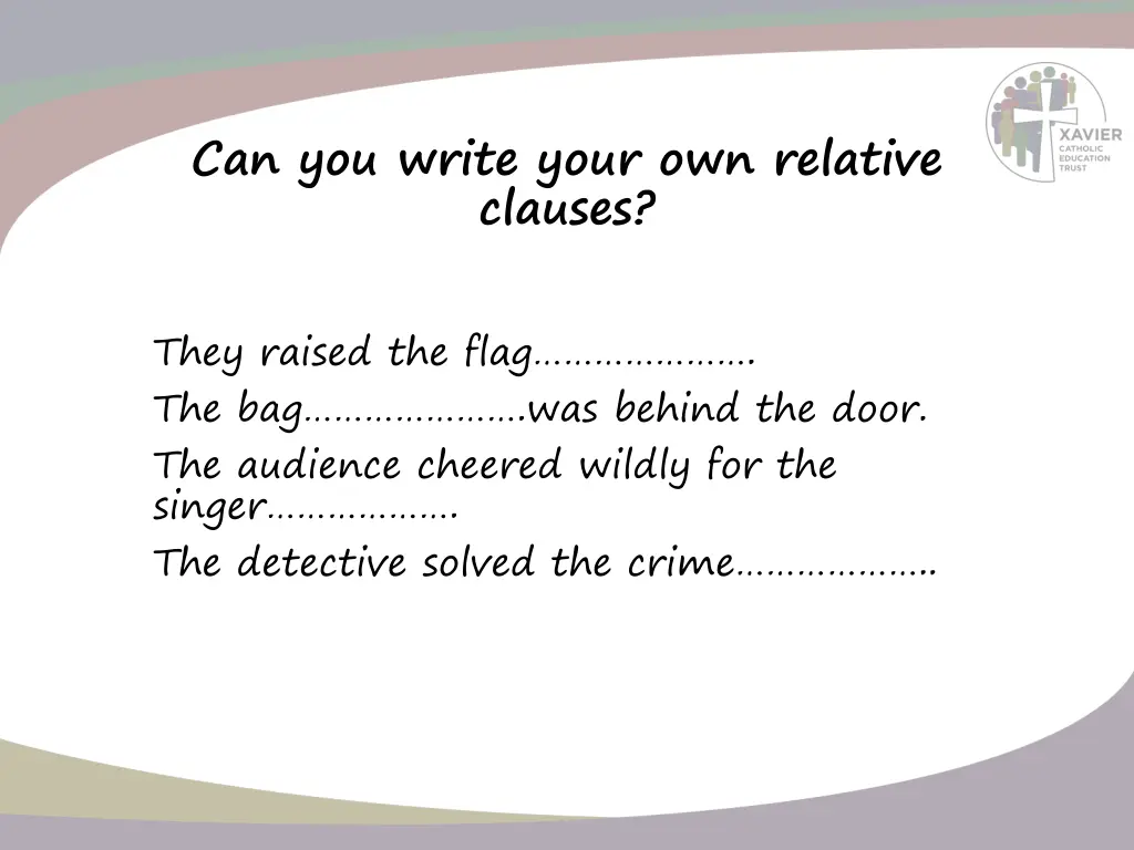 can you write your own relative clauses