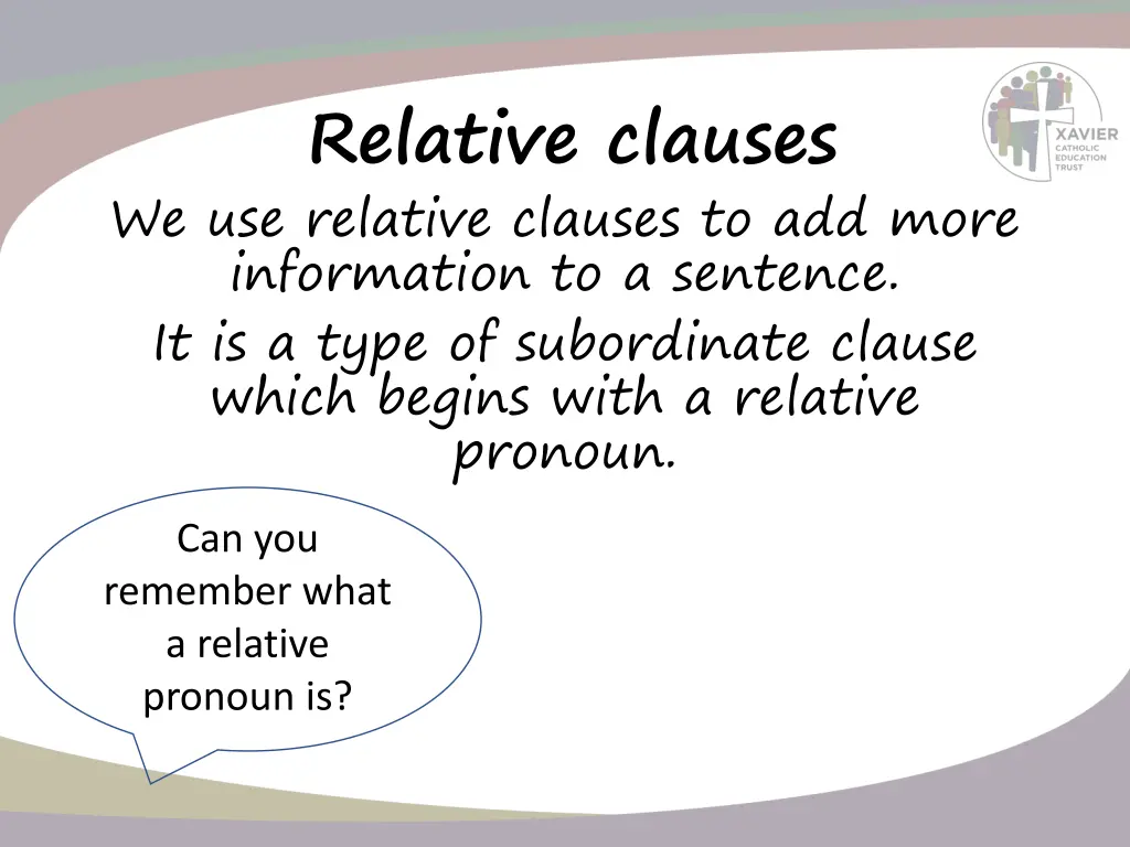 relative clauses we use relative clauses