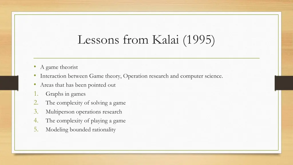 lessons from kalai 1995