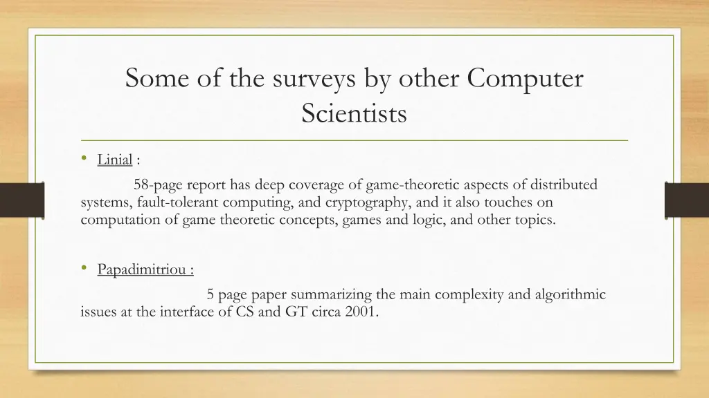 some of the surveys by other computer scientists